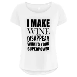 I Make Wine Disappear Dame T-shirt