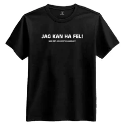 "Jag Kan Ha Fel!" T-shirt