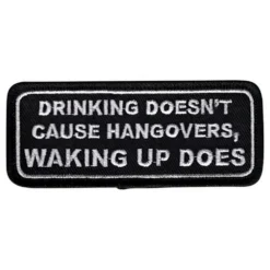 Stofmærke Drinking Doesnt Cause Hangovers...