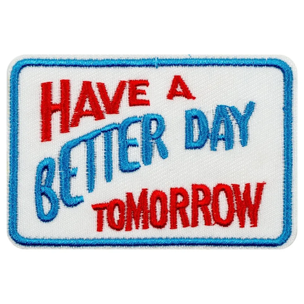 Stofmærke Have a Better Day Tomorrow