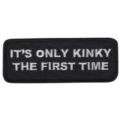 Stofmærke It Is Only Kinky The First Time