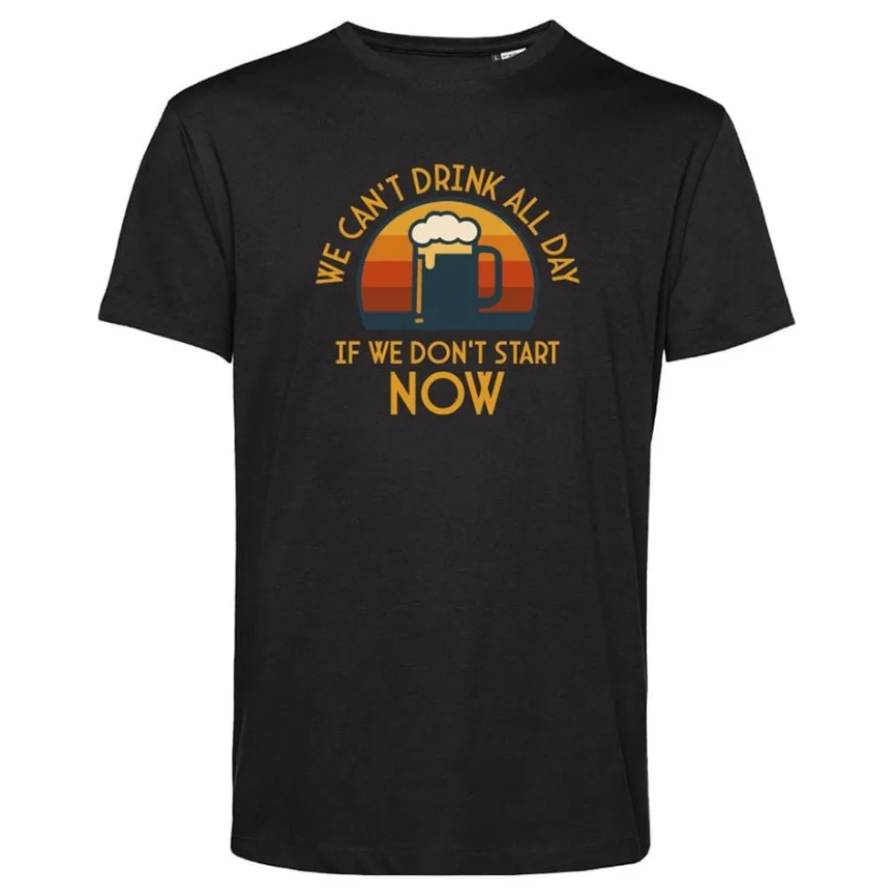 T-shirt We Can't Drink All Day